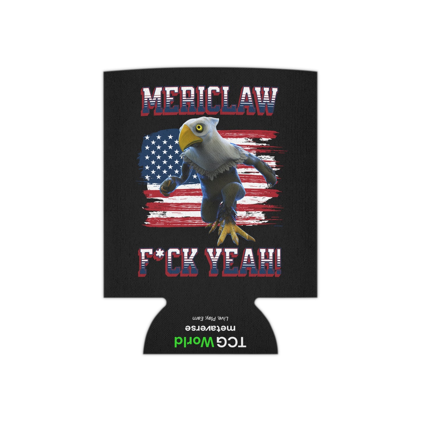 Mericlaw F*ck Yeah (Extra American) - TCG World Metaverse Sprite / American Flag Can Cooler - Black