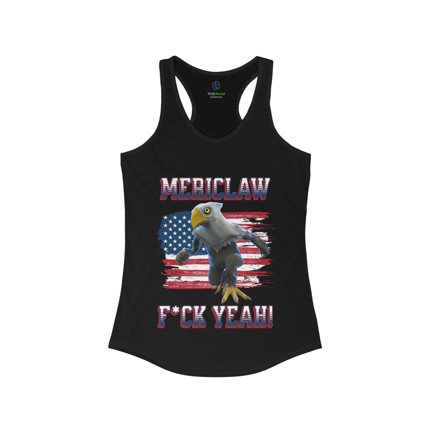 Mericlaw F*ck Yeah (Extra American) - TCG World Metaverse Sprite / American Flag - Women's Ideal Racerback Tank Top Shirt